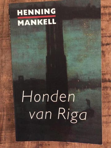 HONDEN VAN RIGA 9789044507157 H MANKELL, Verzenden, Gelezen, H MANKELL