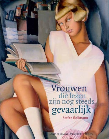 Vrouwen die lezen zijn nog steeds gevaarlijk 9789089643759, Verzenden, Stefan Bollmann