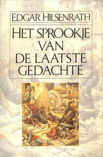 Het sprookje van de laatste gedachte 9789050931274, Verzenden, Gelezen, Edgar Hilsenrath
