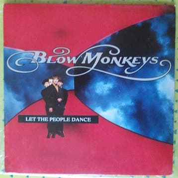 The Blow Monkeys - Let The People Dance, Verzenden