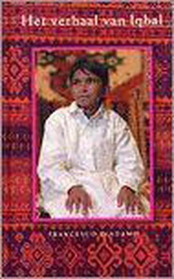 Het verhaal van Iqbal 9789076691145 F. d Adamo, Verzenden, F. d' Adamo