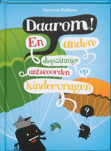 Daarom! En andere diepzinnige antwoorden op kindervragen, Verzenden, Zo goed als nieuw, S. Rethans