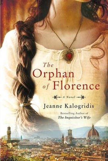 The Orphan of Florence 9780312675479 Jeanne Kalogridis, Verzenden, Jeanne Kalogridis
