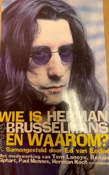 Wie is Herman Brusselmans en waarom ? 9789053335956, Verzenden, Gelezen
