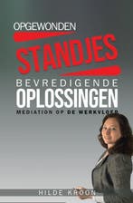 Opgewonden standjes en bevredigende oplossingen / Hilde, Verzenden, Zo goed als nieuw, Hilde Kroon