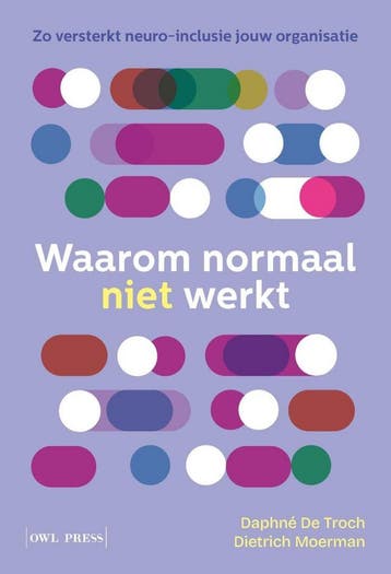 Waarom normaal niet werkt 9789493457256 Dietrich Moerman, Verzenden, Zo goed als nieuw, Dietrich Moerman