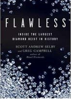 Flawless 9781402766510 Greg Campbell, Verzenden, Zo goed als nieuw, Greg Campbell