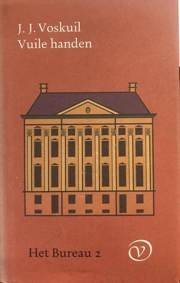 Vuile handen / Het bureau / 2 9789028209527 J.J. Voskuil, Verzenden, Zo goed als nieuw, J.J. Voskuil