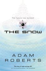 The Snow 9780575076518 Adam Roberts, Verzenden, Gelezen, Adam Roberts