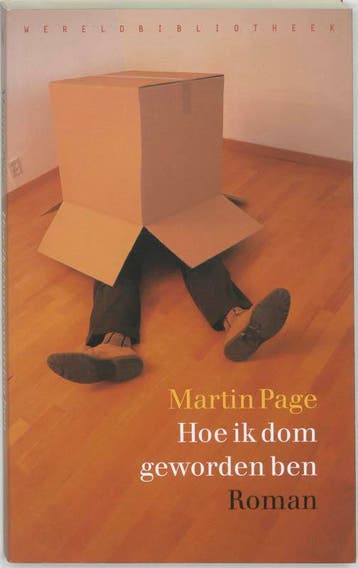Hoe ik dom geworden ben 9789028420113 M. Page, Verzenden, M. Page