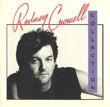 Rodney Crowell - The Rodney Crowell Collection, Verzenden, Gebruikt