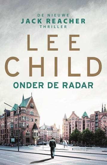 Onder de radar / Jack Reacher 9789024573141 Lee Child, Verzenden, Lee Child