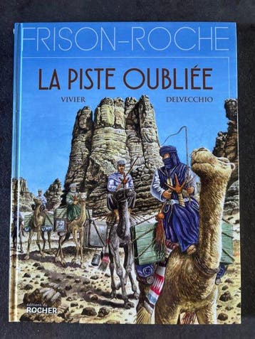 Frison-Roche T4 - La Piste oubliée + dédicace couleur - C -, Nieuw