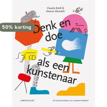 Denk en doe als een kunstenaar 9789047708865 Claudia Boldt, Verzenden, Claudia Boldt