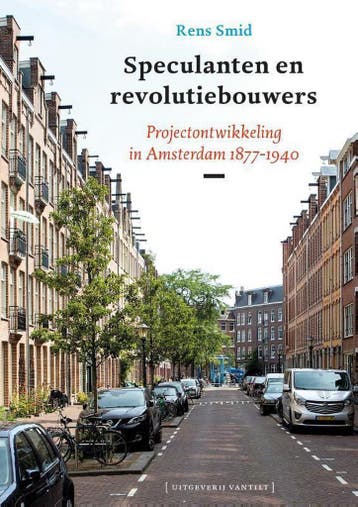 Speculanten en revolutiebouwers 9789460044595 Rens Smid, Verzenden, Rens Smid