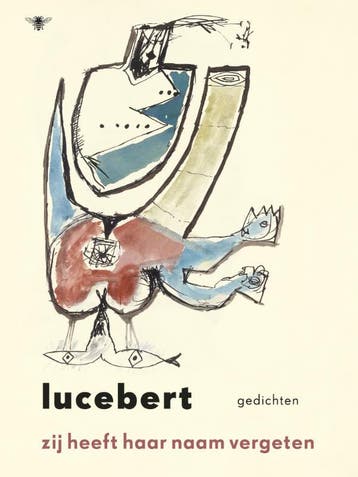 Zij heeft haar naam vergeten 9789023469544 Lucebert, Verzenden, Zo goed als nieuw, Lucebert