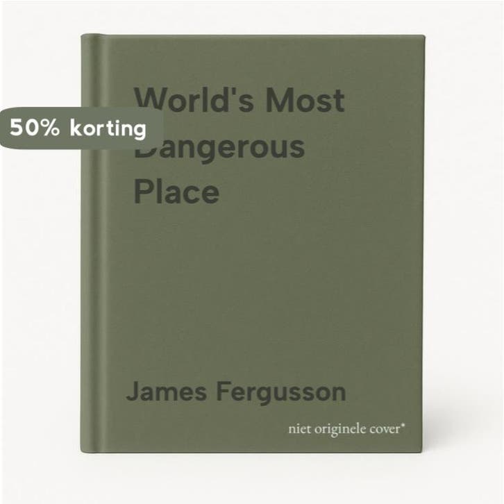 Worlds Most Dangerous Place 9780593068366 James Fergusson, Boeken, Taal | Engels, Zo goed als nieuw, Verzenden