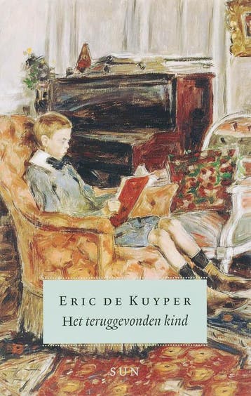 Het teruggevonden kind 9789085064152 Eric de Kuyper, Boeken, Verzenden, Gelezen, Eric de Kuyper