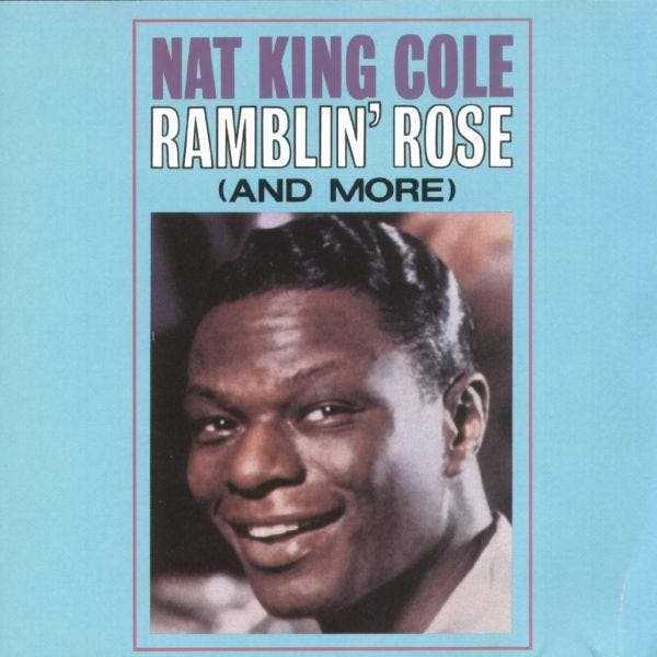 Nat King Cole - Ramblin Rose (And More), CD & DVD, CD | Pop, Envoi