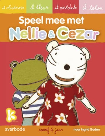 Speel mee met Nellie & Cezar / Nellie & Cezar 9789031728053, Verzenden, Ingrid Godon