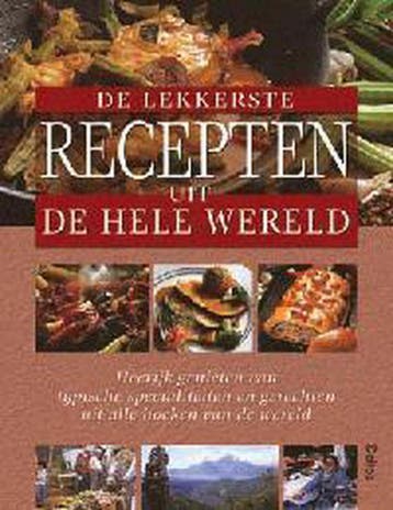 De lekkerste recepten uit de hele wereld 9789024380121, Verzenden, C. Teubner