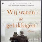Wij waren de gelukkigen 9789044355468, Verzenden, Gelezen