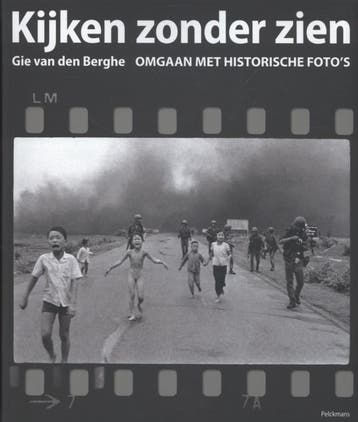 Kijken zonder zien 9789028962521 Gie van den Berghe, Verzenden, Gelezen, Gie van den Berghe