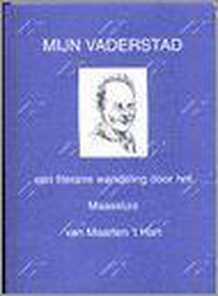 Mijn Vaderstad 9789090133737 G. Hanneman-deJong, Boeken, Studieboeken en Cursussen, Gelezen, Verzenden