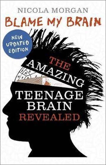 Blame My Brain Amazing Teenage Brain 9781406346930, Verzenden, Gelezen, Nicola Morgan