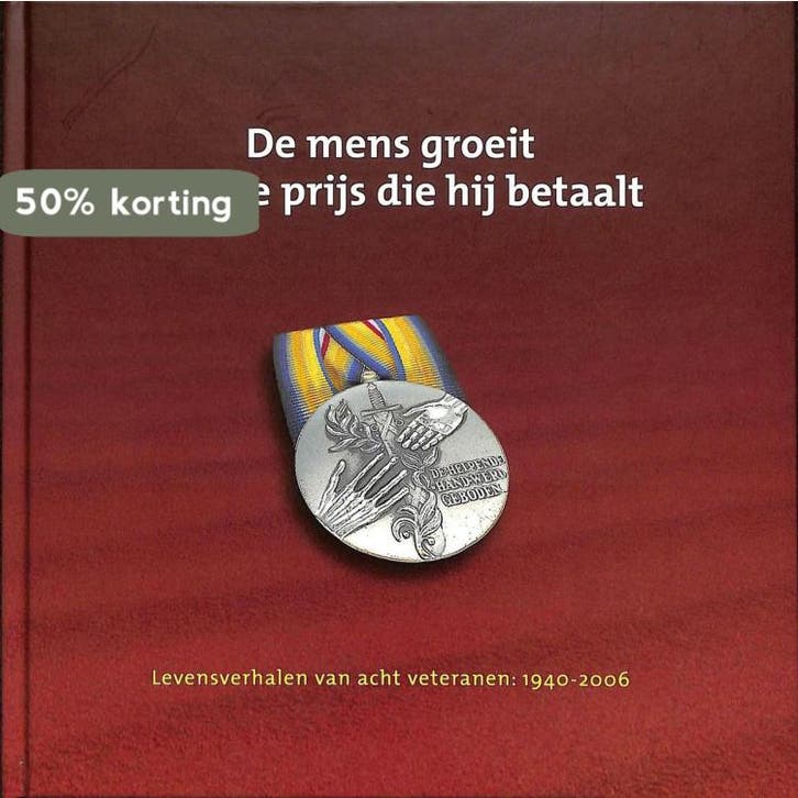 De mens groeit met de prijs die hij betaalt 9789059810242, Boeken, Geschiedenis | Wereld, Zo goed als nieuw, Verzenden