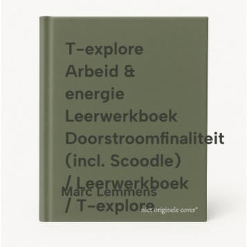 T-explore Arbeid & energie Leerwerkboek Doorstroomfinaliteit, Boeken, Verzenden, Zo goed als nieuw, Marc Lemmens