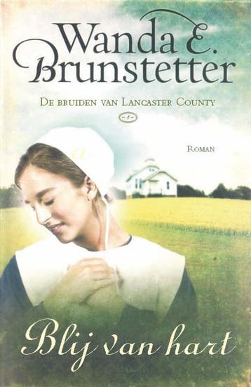 Blij van hart / De bruiden van Lancaster County / 1, Verzenden, Wanda E. Brunstetter