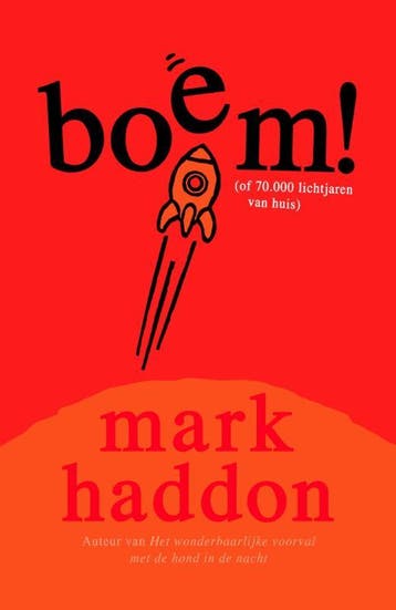 Boem!, of 70.000 lichtjaren van huis 9789026127274, Verzenden, Mark Haddon