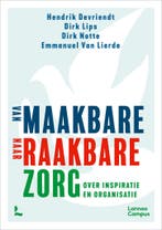 Van maakbare zorg naar raakbare zorg 9789401492034, Verzenden, Zo goed als nieuw, Hendrik Devriendt