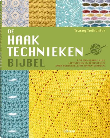De haaktechniekenbijbel 9789089987044 Tracey Todhunter, Verzenden, Tracey Todhunter