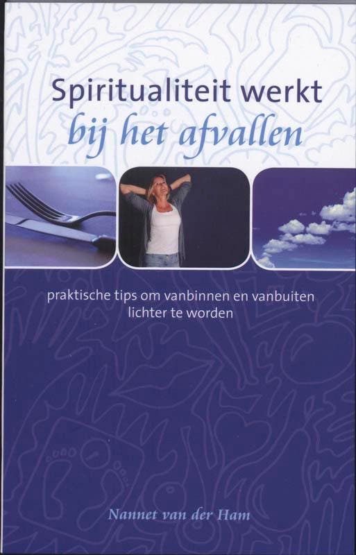 Spiritualiteit werkt bij het afvallen / Spiritualiteit werkt, Boeken, Esoterie en Spiritualiteit, Zo goed als nieuw, Verzenden