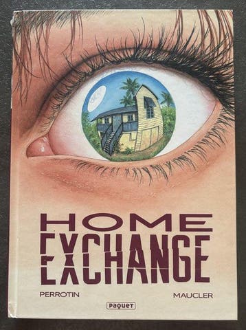 Christian Maucler - Home Exchange + dédicace couleur - C - 1, Boeken, Stripverhalen, Nieuw