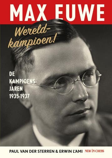 Max Euwe, Wereldkampioen! | Paul Sterren; Erwin Ami | Nieuw, Boeken, Verzenden, Nieuw, Paul Sterren; Erwin Ami