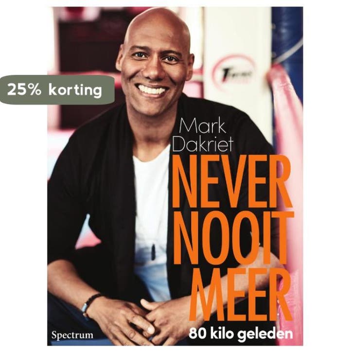 Never nooit meer 9789000350872 Mark Dakriet, Livres, Santé, Diététique & Alimentation, Envoi