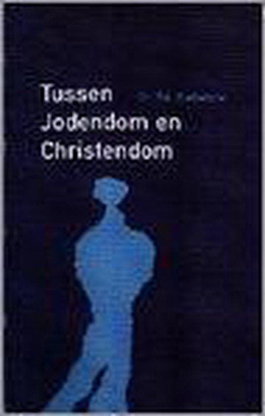 Tussen jodendom en Christendom - Siebesma, Boeken, Godsdienst en Theologie, Verzenden