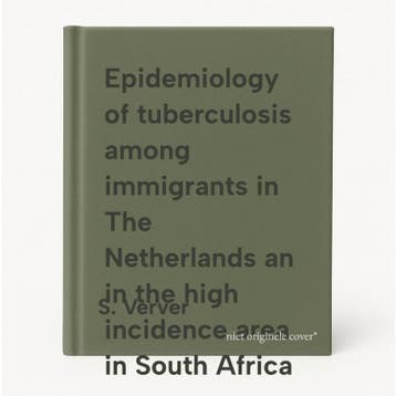 Epidemiology of tuberculosis among immigrants in The, Verzenden, S. Verver