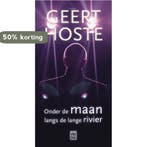 Onder de maan langs de lange rivier 9789460017131, Verzenden, Zo goed als nieuw, Geert Hoste