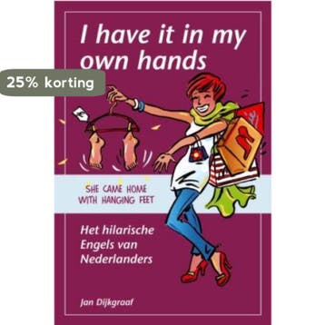 I have it in my own hands 9789045310794 Jan Dijkgraaf, Verzenden, Jan Dijkgraaf