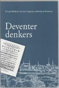Deventer denkers 9789065503695, Verzenden, Gelezen