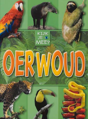 Kijk je mee? Oerwoud 9789058889416, Verzenden, Gelezen