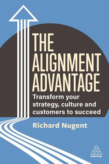 The Alignment Advantage 9781398610606 Richard Nugent, Verzenden, Richard Nugent