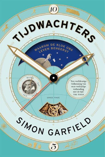 Tijdwachters 9789057598487 Simon Garfield, Verzenden, Zo goed als nieuw, Simon Garfield