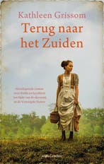 Terug naar het Zuiden 9789026335648 Kathleen Grissom, Verzenden, Gelezen, Kathleen Grissom