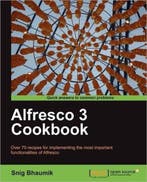 Alfresco 3 Cookbook 9781849511087 Snig Bhaumik, Livres, Langue | Anglais, Verzenden, Snig Bhaumik