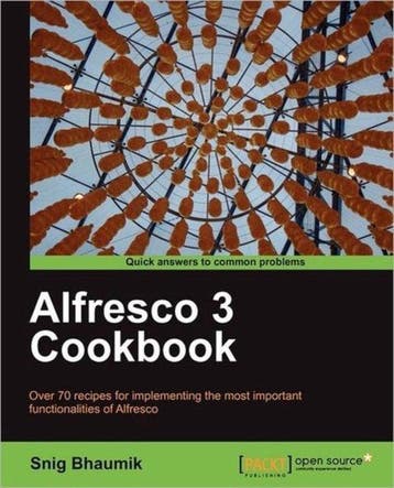 Alfresco 3 Cookbook 9781849511087 Snig Bhaumik, Livres, Verzenden, Snig Bhaumik